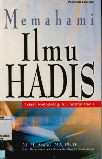Image of Memahami Ilmu hadis : Telaah Metodologi dan Literatur Hadis