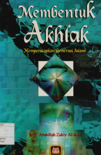 Image of Membentuk Akhlak: Mempersiapkan Generasi Islami