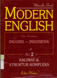 Image of Modern english Edisi Dwibahasa Inggris - Indonesia Jilid Dua Kalimat & Struktur kompleks Edisi Kedua