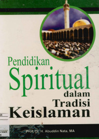 Image of Pendidikan spiritual dalam tradisi keislaman