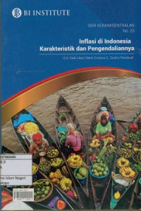 Image of Inflansi di Indonesia; Karakteristik dan pengendaliannya Seri kebanksentralan No.23