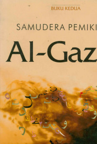 Image of Samudera Pemikiran Al-Gazali : Kumpulan risalah sang hujjah al-Islam Buku Kedua
