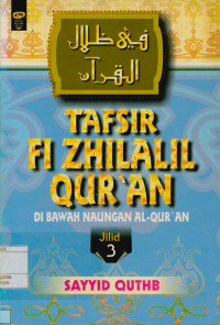 Image of Tafsir Fi Zhilalil Qur'an : Di bawah Naungan Al-Qur'an Jilid 3