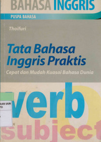 Image of Tata Bahasa Inggris Praktis: Cepat dan Mudah Kuasai Bahasa Dunia