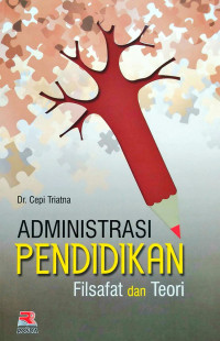 Image of Administrasi pendidikan : Filsafat dan teori