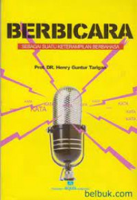 Image of Berbicara sebagai suatu Keterampilan Berbahasa