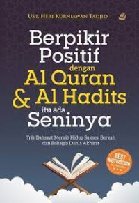 Image of Berpikir Positif dengn Al-Qur'an & Al Hadits itu ada seninya