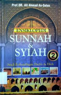 Image of Ensiklopedi Sunnah & Syiah; Studi Perbandingan Hadits & Fikih 2