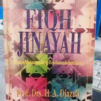 Image of Fiqh jinayah : Upaya Menanggulangi kejahatan dalam Islam