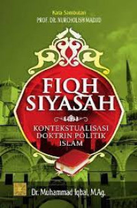Image of Fiqh Siyasah; Kontekstualisasi Doktrin Politik ISlam