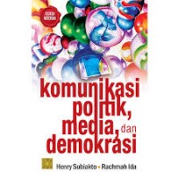 Image of Komunikasi Politik, Media dan Demokrasi