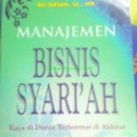 Image of Manajemen bisnis syariah: Kaya di dunia terhormat di akhirat
