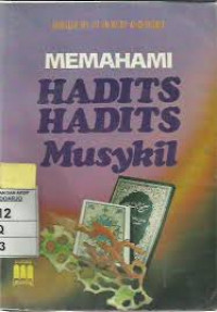 Image of Memahami hadits hadits musykil