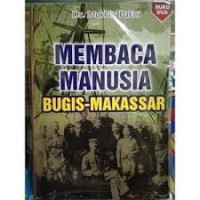 Image of Membaca MAnusia Bugis - Makassar