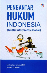 Image of Pengantar hukum Indonesia : (Suatu interpretasi dasar)