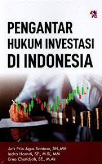 Image of Pengantar hukum investasi di indonesia