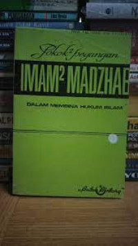 Image of Pokok-pokok pegangan Imam Mazhab: Dalam membina hukum Islam
