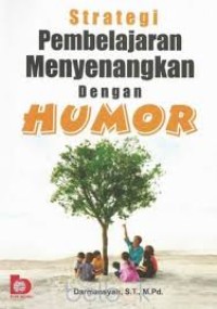 Image of Strategi pembelajaran menyenangkan dengan humor