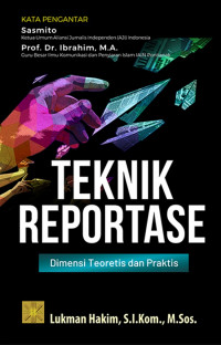 Image of Teknik Reportase: Dimensi Teoretis dan Praktis