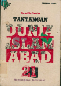 Image of Tantangan Dunia islam abad 21: Menjangkau informasi