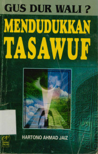 Image of Gus Dur Wali ? Mendudukkan Tasawuf