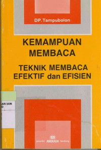 Image of Kemampuan membaca : Teknik membaca efektif dan efesien